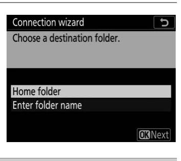 Nikon D6 connection wizard destination folder screen